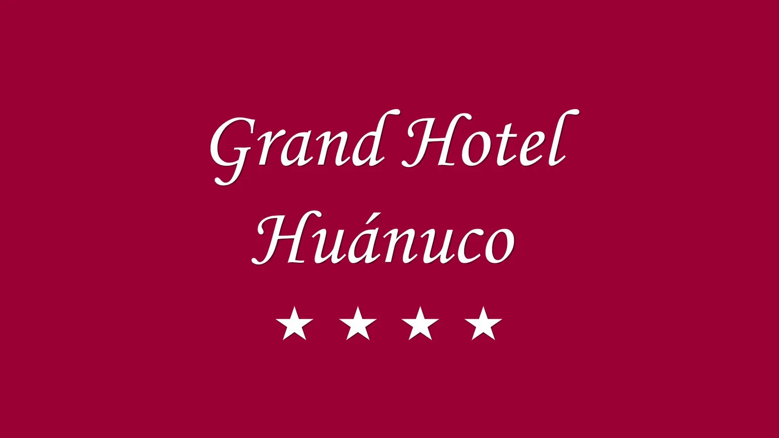 GRAND HOTEL HUÁNUCO